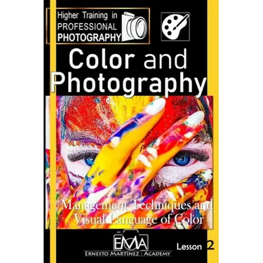 Color and Photography.: Techniques, Management and Visual Language of Color