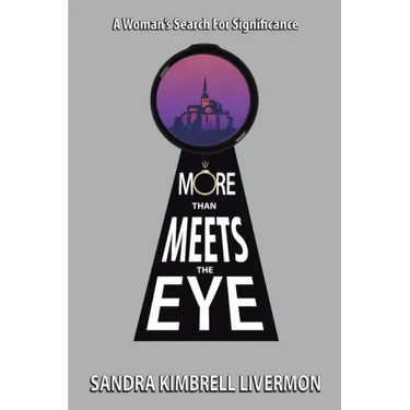 More Than Meets the Eye: A Woman's Search for Significance