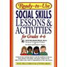Ready-To-Use Social Skills Lessons & Activities for Grades 4 - 6
