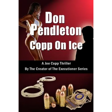 Copp on Ice, a Joe Copp Thriller: Joe Copp, Private Eye Series