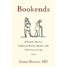Bookends: A Family Doctor Explores Birth, Death, and Tokothanatology