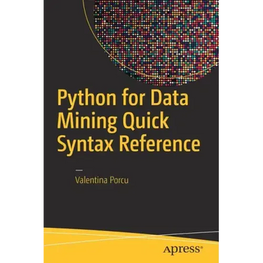 Python for Data Mining Quick Syntax Reference
