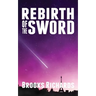 Rebirth of The Sword