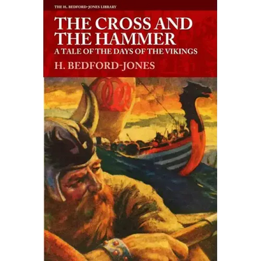 The Cross and the Hammer: A Tale of the Days of the Vikings