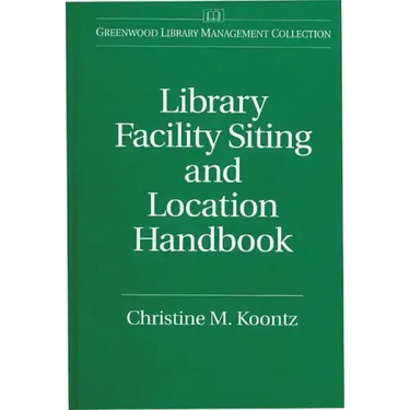 Library Facility Siting and Location Handbook