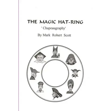 The Magic Hat-Ring (Chapeaugraphy)