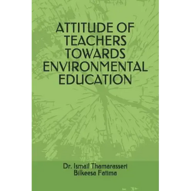Attitude of Teachers Towards Environmental Education