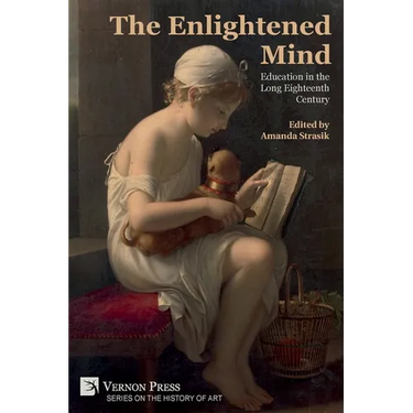 The Enlightened Mind: Education in the Long Eighteenth Century