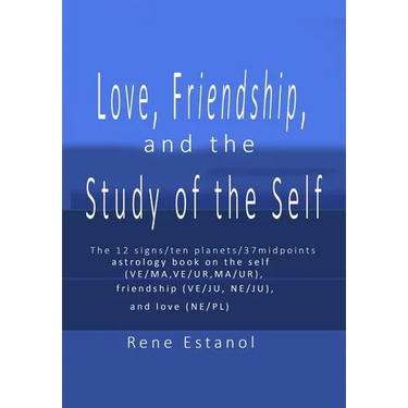 Love, Friendship and the Study of the Self: Astrology Reconstructed from the Book of Job and Edgar Cayce Readings