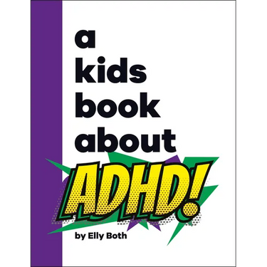 A Kids Book about ADHD