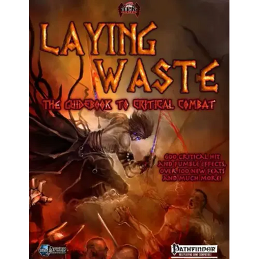Laying Waste: A Guidebook to Critical Combat