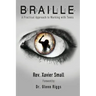 Braille: A Practical Approach to Working with Teens