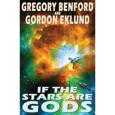 If the Stars Are Gods