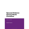 Spousal Violence Among World Christians: Silent Scandal