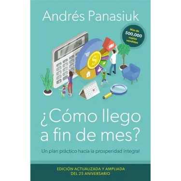 ¿Cómo llego a fin de mes? Edición del 25 Aniversario Softcover How Do I Make It 'til the End of the Month? Anniversary Edition