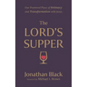 The Lord's Supper: Our Promised Place of Intimacy and Transformation with Jesus