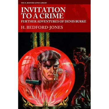 Invitation to a Crime: Further Adventures of Denis Burke