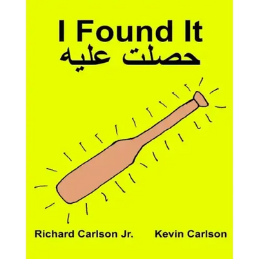 I Found It: Children's Picture Book English-Egyptian Arabic (Bilingual Edition) (www.rich.center)