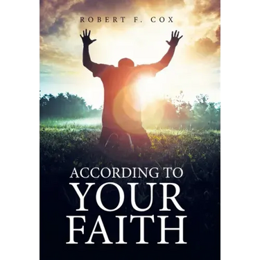 According to Your Faith