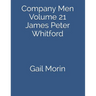 Company Men: Volume 21 James Peter Whitford