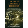 The House at the End of the Road: The Story of Three Generations of an Interracial Family in the American South