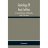 Genealogy Of Early Settlers In Trenton And Ewing, "Old Hunterdon County," New Jersey