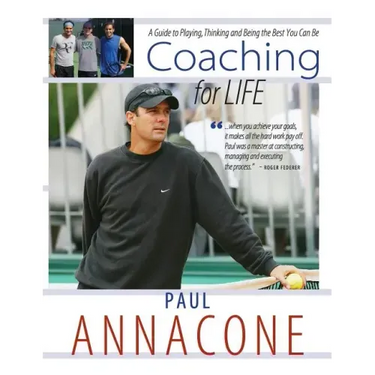 Coaching For Life: A Guide to Playing, Thinking and Being the Best You Can Be