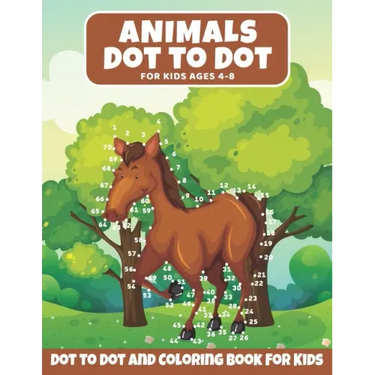 Animal Dot to Dot Book For Kids Ages 4-8: A Fun Dot To Dot Book for Children 4-8 Years Old, Zoo Animals Activity Coloring Book For Kids (All Ages)