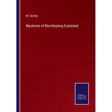 Mysteries of Bee-Keeping Explained