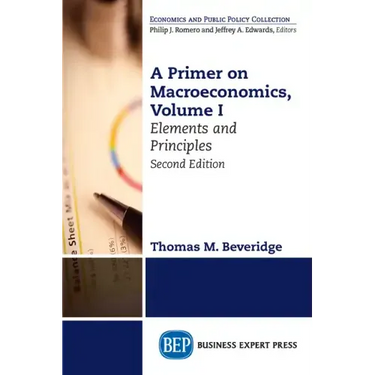 A Primer on Macroeconomics: Elements and Principles