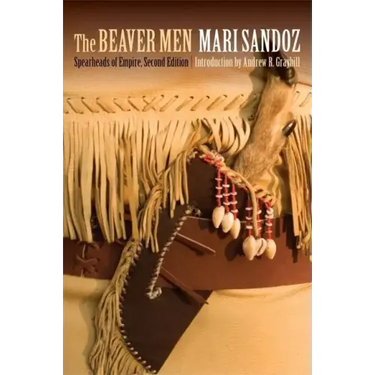 The Beaver Men: Spearheads of Empire