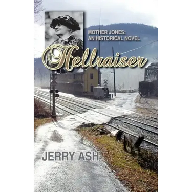 Hellraiser - Mother Jones: An Historical Novel