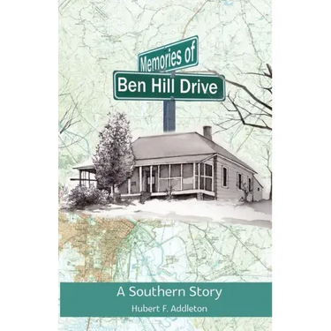 Memories of Ben Hill Drive: A Southern Story