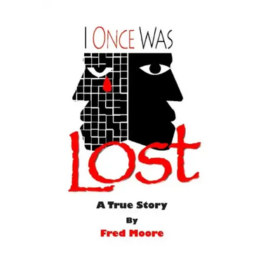 I Once Was Lost: A True Story