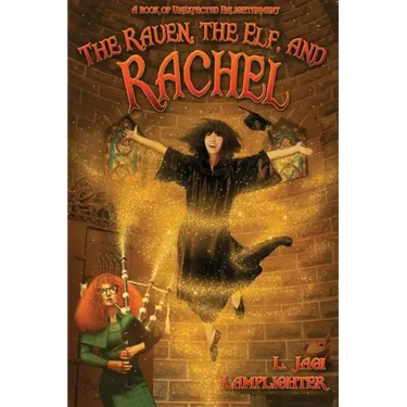 The Raven, The Elf, and Rachel