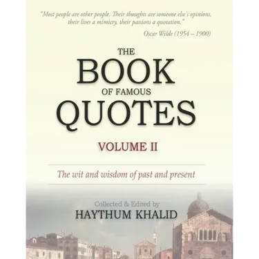 The Book of Famous Quotes: Volume II: Kindness - Zest
