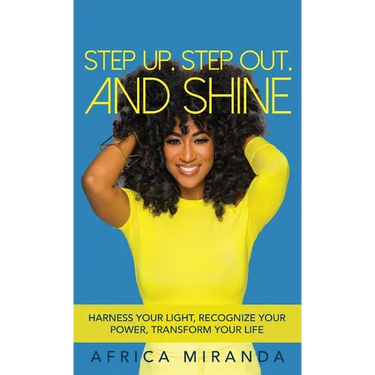 Step Up, Step Out, and Shine