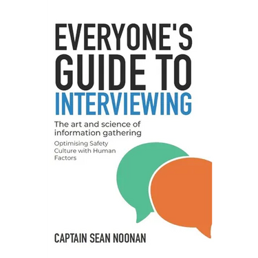 Everyone's Guide to Interviewing: The art and science of information gathering