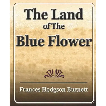 The Land of the Blue Flower