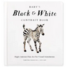 Baby's Black and White Contrast Book: High-Contrast Art for Visual Stimulation at Tummy Time