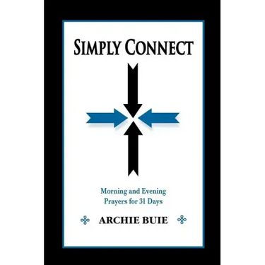 Simply Connect: Morning and Evening Prayers for 31 Days