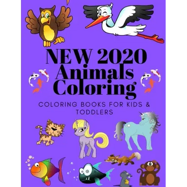 new 2020 Animals Coloring Coloring Books for Kids & Toddlers: Books for Kids Ages 2-4, 4-8, Boys, Girls