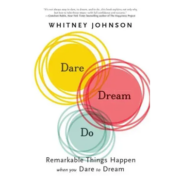 Dare, Dream, Do: Remarkable Things Happen When You Dare to Dream