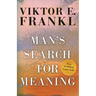 Man's Search for Meaning