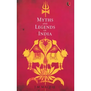 Myths and Legends of India