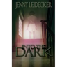 Into the Dark