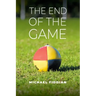 The End of the Game