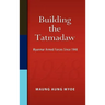 Building the Tatmadaw: Myanmar Armed Forces Since 1948