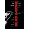 Dead and Gone: Classic Crimes of North Carolina