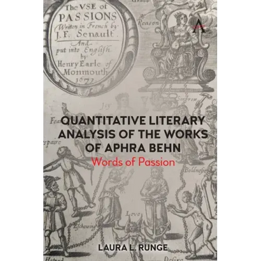 Quantitative Literary Analysis of the Works of Aphra Behn: Words of Passion
